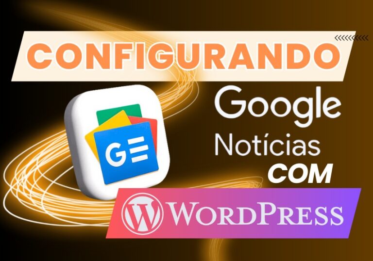 Guia Completo: Como Criar um Sitemap de Notícias no WordPress