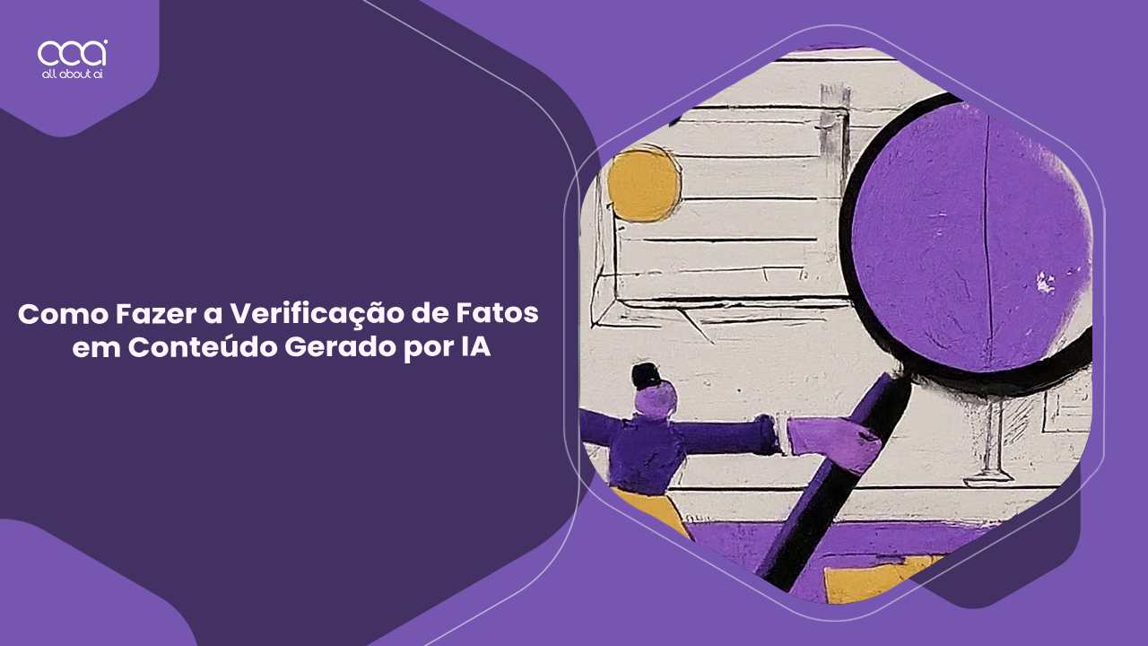 Como a IA está revolucionando a verificação de fatos